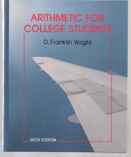 Arithmetic for college students (9780669244700) by Wright, D. Franklin