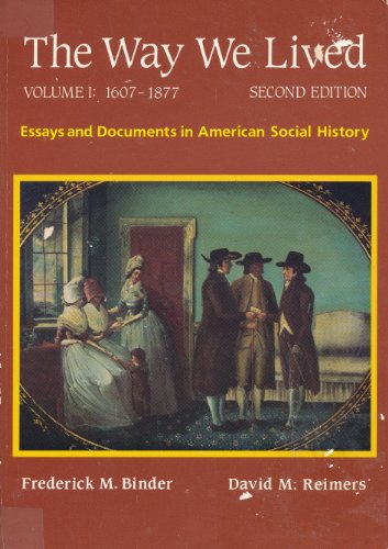 Beispielbild fr The Way We Lived: Essays and Documents in American Social History, Vol. 1: 1607-1877, 2nd Edition zum Verkauf von Wonder Book