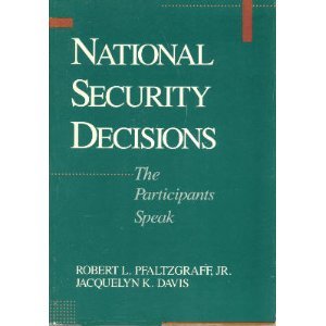 Beispielbild fr National Security Decisions : The Participants Speak zum Verkauf von Better World Books