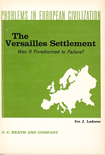 Imagen de archivo de The Versailles Settlement: Was It Foredoomed to Failure? a la venta por BookDepart