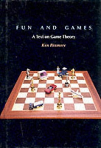 Stock image for Fun and Games : A Text on Game Theory for sale by Better World Books