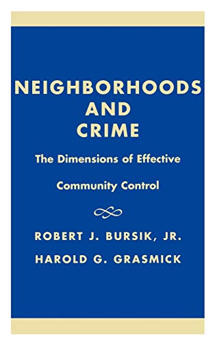 9780669246322: Neighborhoods and Crime: The Dimensions of Effective Community Control