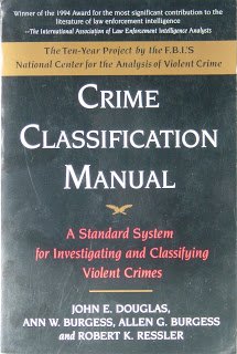 Crime Classification Manual (9780669246384) by Douglas, John E.; Burgess, Ann W.; Burgess, Allen G.; Ressler, Robert K.