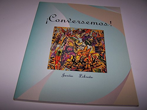 Conversemos! (9780669246728) by Jarvis, Ana C; Jarvis, Ana C.; Lebredo, Raquel
