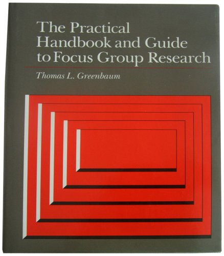 Imagen de archivo de The Practical Handbook and Guide to Focus Group Research a la venta por HPB-Red