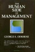 Imagen de archivo de Human Side of Management: Management by Integration and Self-Control a la venta por Wonder Book