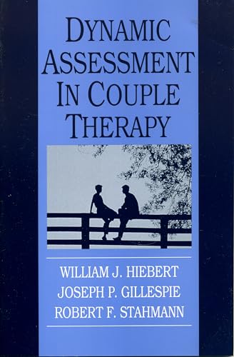 Stock image for Dynamic Assessment in Couple Therapy for sale by Reliant Bookstore