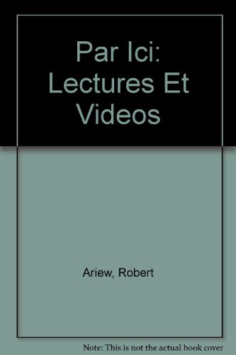 Stock image for Par ICI: Lectures Et Videos for sale by ThriftBooks-Atlanta