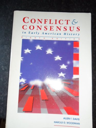 Stock image for Conflict and Consensus in Early American History for sale by Better World Books: West