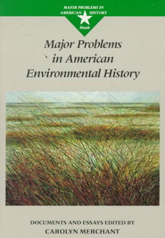 Stock image for Major Problems in American Environmental History : Documents and Essays for sale by Better World Books