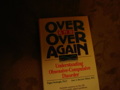 Stock image for Over and over Again: Understanding Obsessive-Compulsive Disorder for sale by HPB-Movies