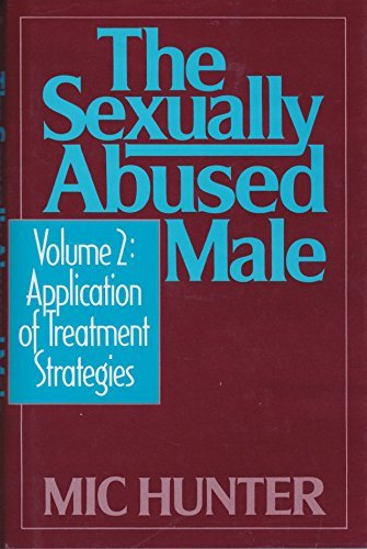 Beispielbild fr The Sexually Abused Male, Vol. 2: Application of Treatment Strate zum Verkauf von Hawking Books
