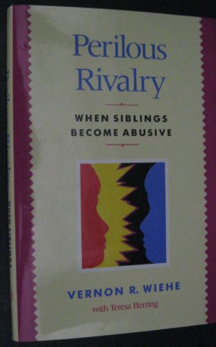 Stock image for Perilous Rivalry - When Siblings Become Abusive for sale by UHR Books