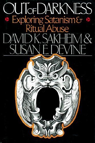 Beispielbild fr Out of Darkness : Exploring Satanism and Ritual Abuse zum Verkauf von Better World Books