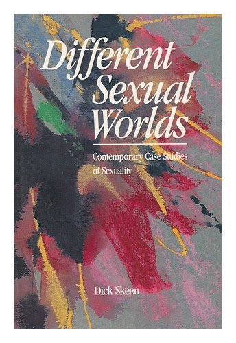 Beispielbild fr Different Sexual Worlds: Contemporary Case Studies of Sexuality zum Verkauf von Bookmans