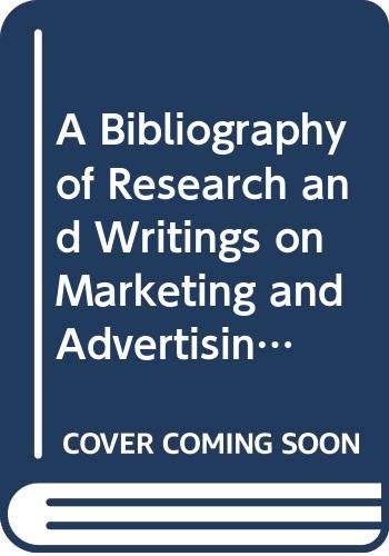 Imagen de archivo de A Bibliography of Research and Writings on Marketing and Advertising to Children a la venta por About Books