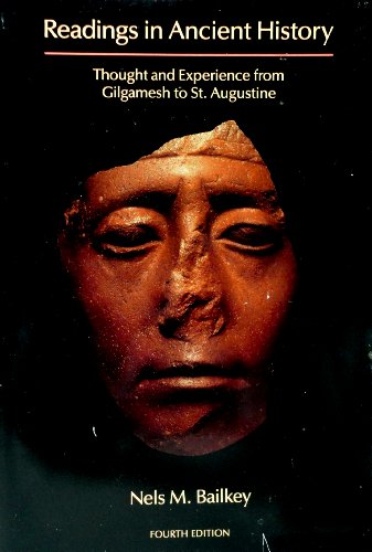Beispielbild fr Readings in Ancient History : Thought and Experience from Gilgamesh to St. Augustine zum Verkauf von Better World Books