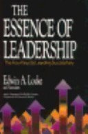 The Essence of Leadership: The Four Keys to Leading Successfully (Issues in Organization and Management Series) (9780669278804) by Locke, Edwin A.