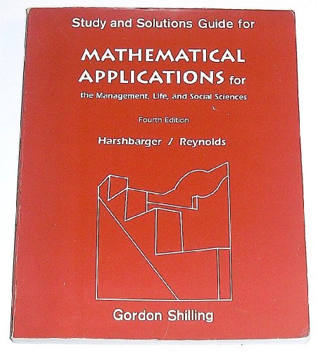 Stock image for Mathematical Applications for the Management, Life and Social Sciences: Study & Solutions Guide for sale by BOOK'EM, LLC