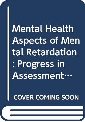 Stock image for Mental Health Aspects of Mental Retardation : Progress in Assessment and Treatment for sale by Better World Books