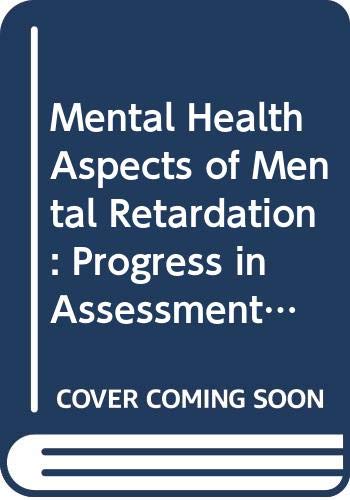 9780669280777: Mental Health Aspects of Mental Retardation: Progress in Assessment and Treatment