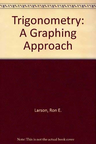Beispielbild fr Trigonometry: A Graphing Approach zum Verkauf von GridFreed