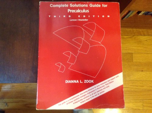 Complete Solutions Guide for Precalculus, 3rd Edition, Larson / Hostetler - Dianna L. Zook