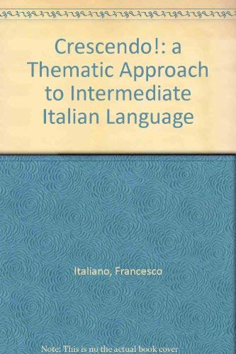 9780669287806: Crescendo!: a Thematic Approach to Intermediate Italian Language