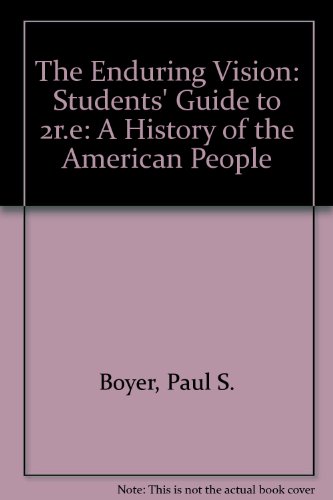 Stock image for The Enduring Vision: Students' Guide to 2r.e: A History of the American People for sale by HPB-Red