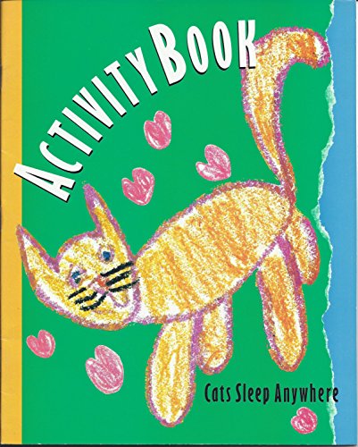 Activity Book: Cats Sleep Anywhere (9780669301946) by Alvermann, Donna; Bridge, Connie A.; Schmidt, Barbara A.; Searfoss, Lyndon W.; Winograd, Peter; Paris, Scott G.