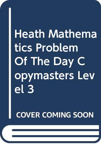 Beispielbild fr Heath Mathematics Problem Of The Day Copymasters Level 3 zum Verkauf von Basement Seller 101