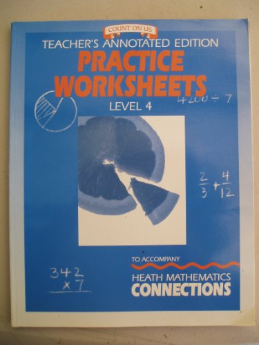 9780669309645: Teacher's annotated edition practice worksheets (LEVEL 4) to accompany heath mathematics connections