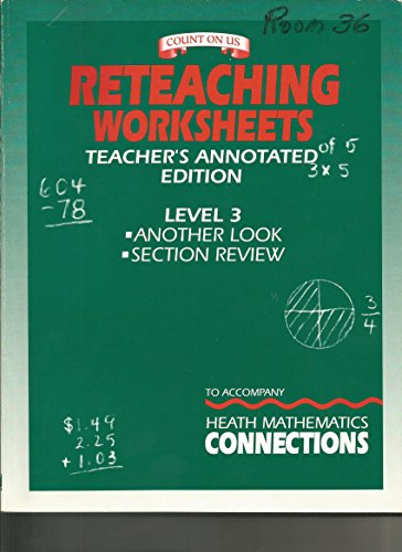 Beispielbild fr Heath Mathematics Connections, Grade Level 3, Count On Us: Teacher's Annotated Reteaching Worksheets Edition (1994 Copyright) zum Verkauf von ~Bookworksonline~