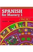 Stock image for Spanish for Mastery I: Que Tal for sale by Goodwill of Colorado
