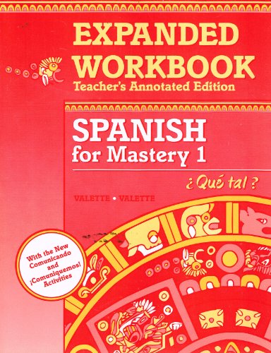 Stock image for EXPANDED WORKBOOK Spanish for Mastery 1 Teachers Edition (Spanish for Mastery) for sale by ThriftBooks-Dallas