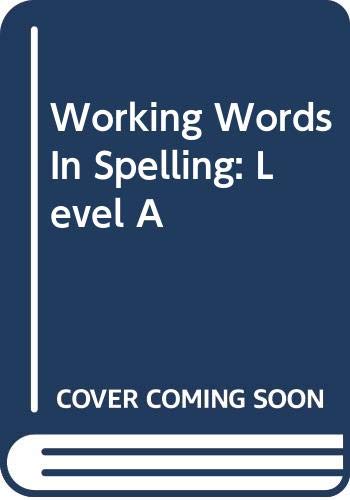 Beispielbild fr Working Words In Spelling: Level A zum Verkauf von Wonder Book