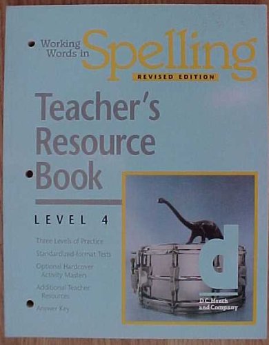 Working Words in Spelling Revised Edition Teacher's Resource Book Level 4 Heath (9780669314083) by D. C. Heath