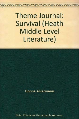 Imagen de archivo de Theme Journal: Survival (Heath Middle Level Literature) a la venta por Booksavers of MD