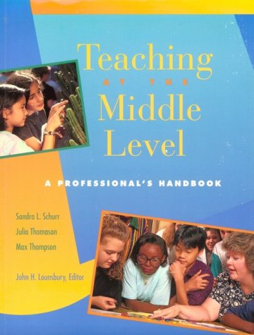 Stock image for Teaching at the Middle Level a Professionals Handbook: A Professional's Handbook for sale by Wonder Book