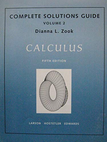 Beispielbild fr Complete Solutions Guide Vol.2 Chapters 7-12 Calculus (v. 2) zum Verkauf von Ergodebooks