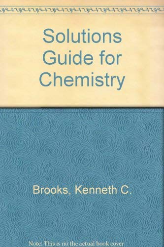 Solutions Guide for Chemistry (9780669328691) by Brooks, Kenneth C.; Zumdahl, Steven S.