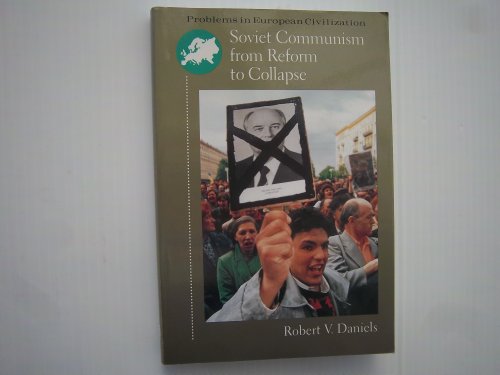 Beispielbild fr Soviet Communism from Reform to Collapse (Problems in European Civilization) zum Verkauf von WorldofBooks