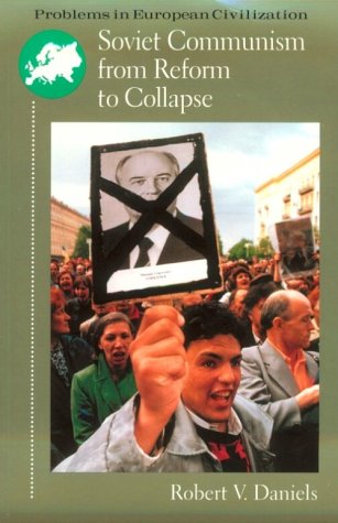 9780669331448: Soviet Communism from Reform to Collapse (Problems in European Civilization)