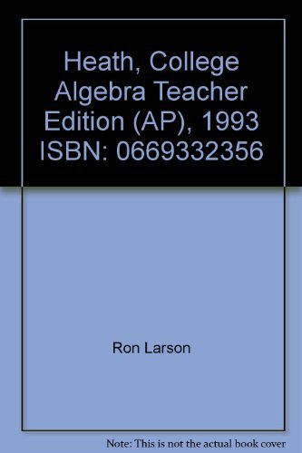 9780669332353: Heath, College Algebra Teacher Edition (AP), 1993 ISBN: 0669332356