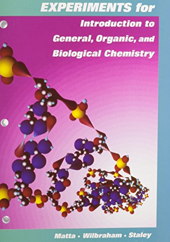 Experiments for Introduction to General, Organic & Biological Chemistry (9780669333138) by Wilbraham Staley