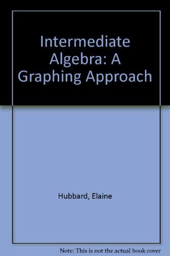 Imagen de archivo de Intermediate Algebra : A Graphing Approach a la venta por HPB-Red