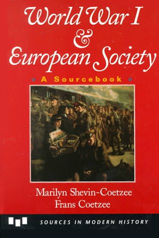 Beispielbild fr World War I And European Society: A Sourcebook (Sources in Modern History) zum Verkauf von BooksRun