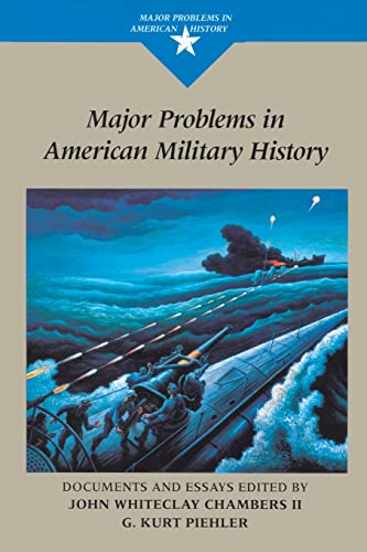 Beispielbild fr Major Problems in American Military History: Documents and Essays (Major Problems in American History Series) zum Verkauf von BooksRun