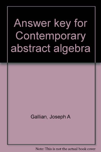 Stock image for Answer key for Contemporary abstract algebra 3e for sale by BooXX in Stock