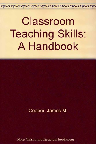 9780669349634: Classroom Teaching Skills: A Handbook